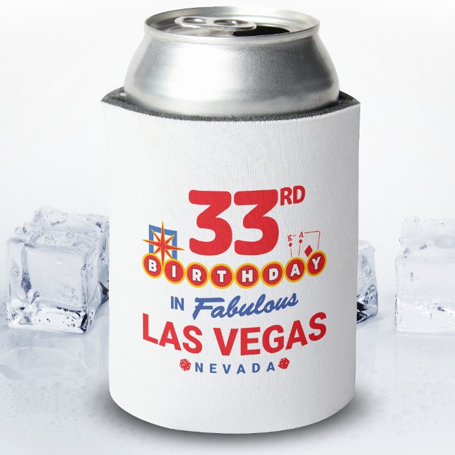 Las Vegas Birthday Party - 33rd Birthday In Vegas Can Cooler (Creator Uploaded)