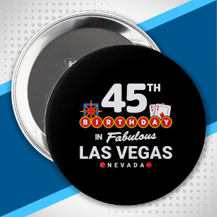 Las Vegas Birthday Party - 45th Birthday In Vegas Button
