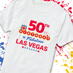 Las Vegas Birthday Party - 50th Birthday In Vegas T-Shirt