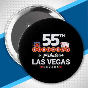 Las Vegas Birthday Party - 55th Birthday In Vegas Button