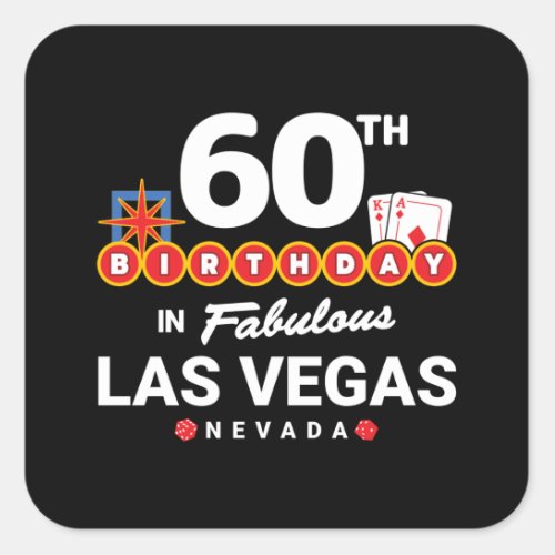 Las Vegas Birthday Party _ 60th Birthday In Vegas Square Sticker