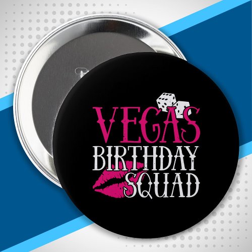 Las Vegas Birthday Party Group Gift Vegas Squad Button