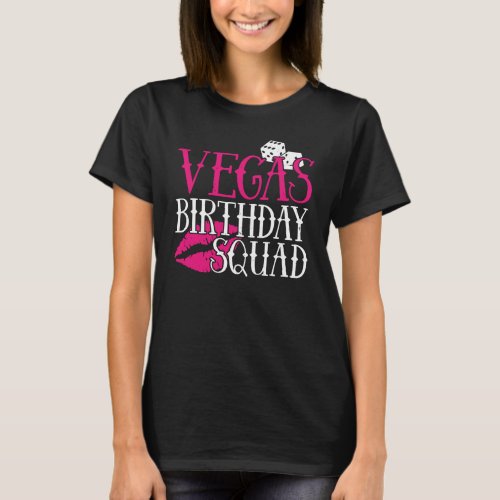 Las Vegas Birthday Party Group Gift Vegas Squad T_Shirt