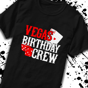 Las Vegas Birthday - Party in Vegas Birthday Crew T-Shirt