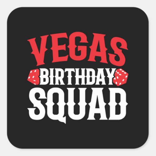 Las Vegas Birthday Party _ Matching Vegas Squad Square Sticker