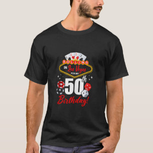 Las Vegas Birthday Rolling in Vegas 50th Birthday  T-Shirt