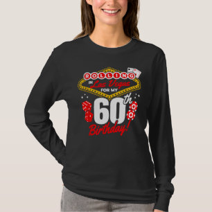 Las Vegas Birthday - Rolling in Vegas - Vegas 60th T-Shirt