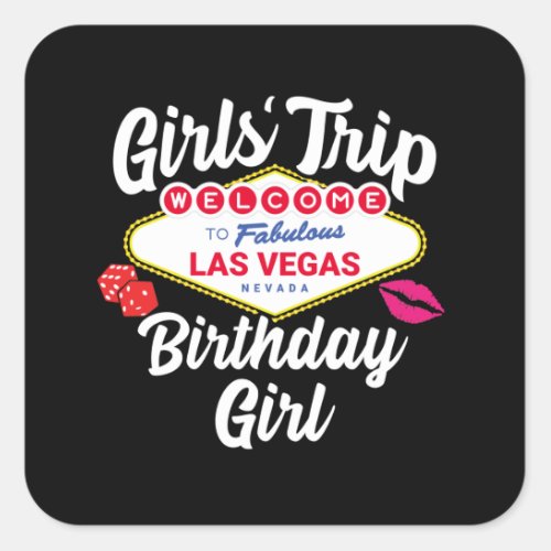 Las Vegas Birthday _ Vegas Girls Trip for Birthday Square Sticker