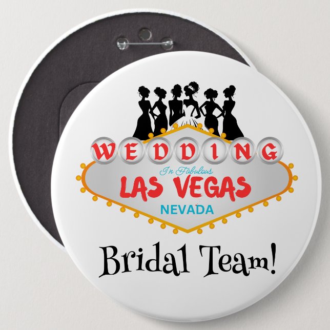 Las Vegas Bridal Team Colossal, 6 Inch Button (Front & Back)