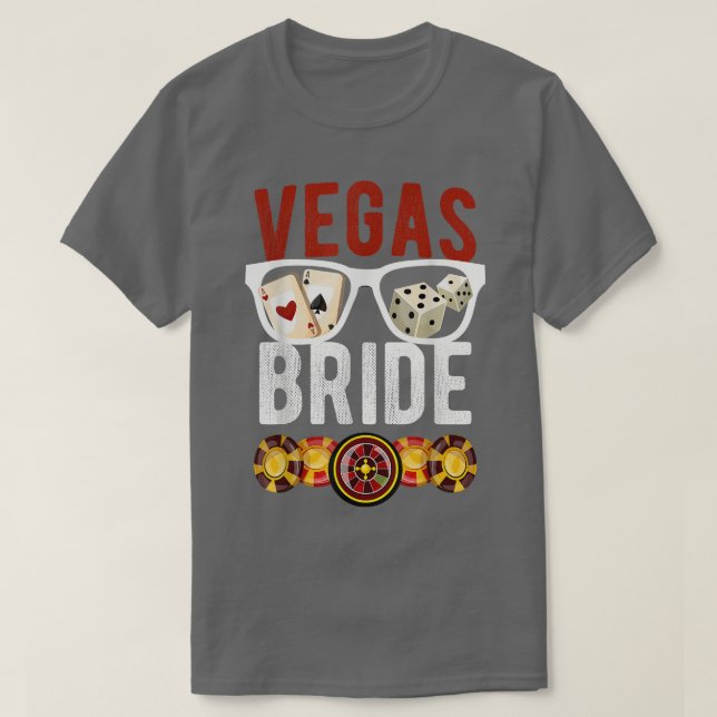 Las Vegas Bride Married In Las Vegas Bride Las Veg T-Shirt (Design Front)