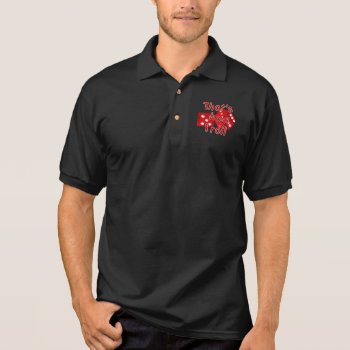 Las Vegas Dice - That's How I Roll Polo Shirt by LasVegasIcons at Zazzle