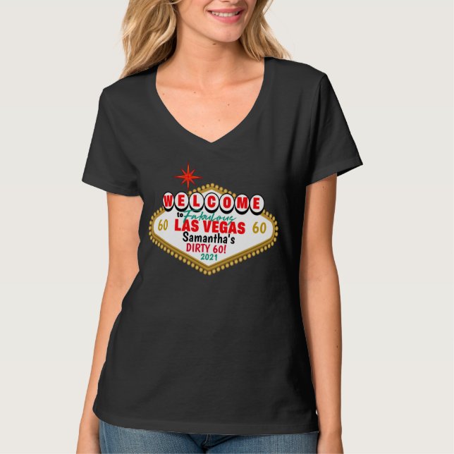 Las Vegas Dirty Birthday Party Custom Matching T-S T-Shirt (Front)