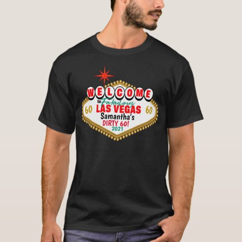 Las Vegas Dirty Birthday Party Custom Matching T_Shirt
