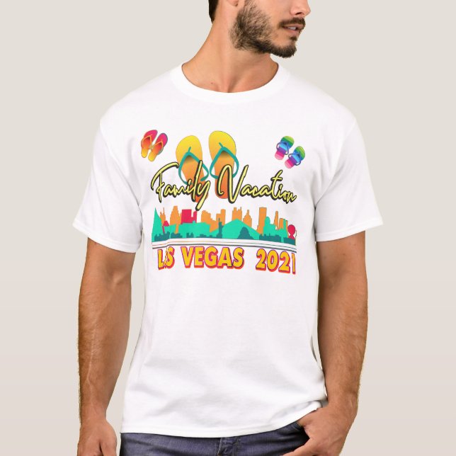 Las Vegas Family Vacation 2021 Summer Season T-Shi T-Shirt (Front)