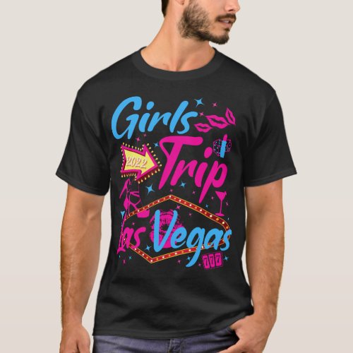 Las Vegas Girls Trip 2022 Vacation Bachelorette Lo T_Shirt