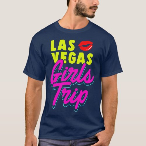 Las Vegas Girls Trip Bachelorette Party Nevada T_Shirt