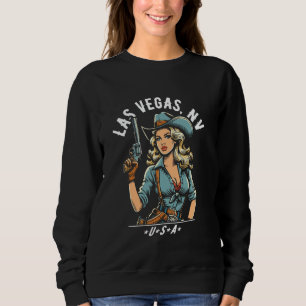 Las Vegas Nevada USA Cowgirl with Pistol Western D Sweatshirt