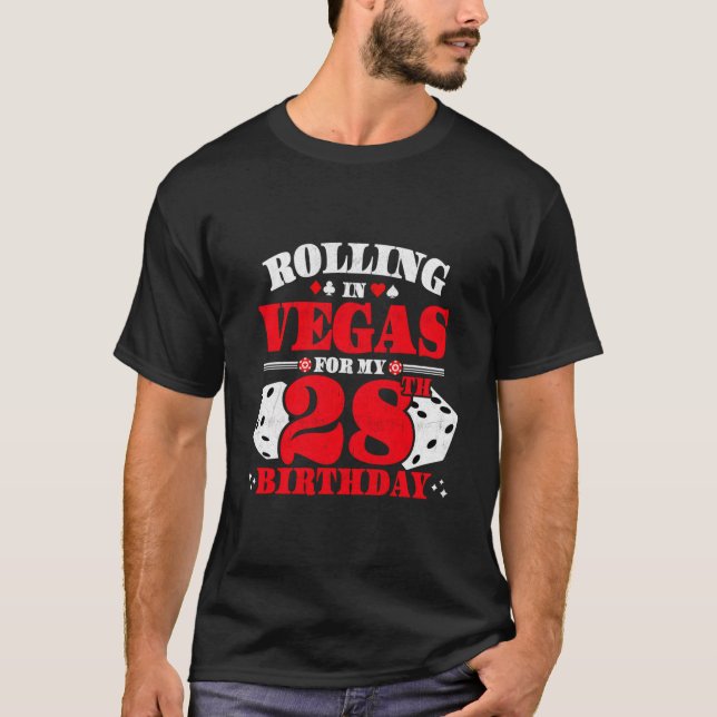 Las Vegas Rolling In Vegas Vegas 28Th T-Shirt (Front)