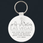 Las Vegas Stylized Skyline | Custom Slogan Keychain<br><div class="desc">A unique key chain representing the beautiful city of Las Vegas.  
This keychain features a stylized illustration of the city's unique skyline with its name underneath.
Underneath the city name is a spot for your unique slogan or statement about your favorite city.</div>