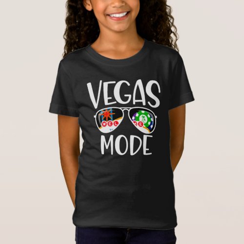Las Vegas Trip _ Vegas Mode _ Vegas Vacation T_Shirt