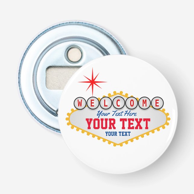 Las Vegas Welcome Sign Your Text  Bottle Opener (Front)