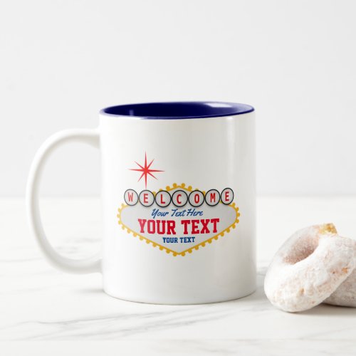 Las Vegas Welcome Sign Your Text  Two_Tone Coffee  Two_Tone Coffee Mug