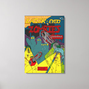 Laser-Eyed Zombies with Chainsaws Wrapped Canvas Print