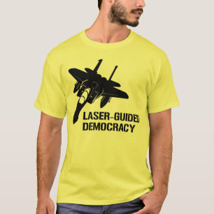 Laser-Guided Democracy / Peace through Firepower T-Shirt