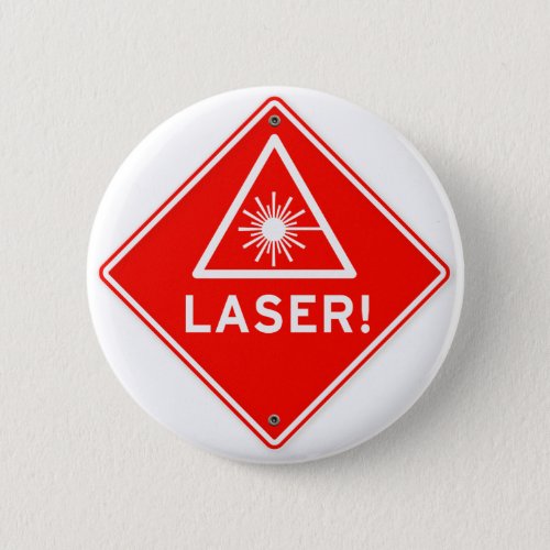 Laser Safety Warning sign Button