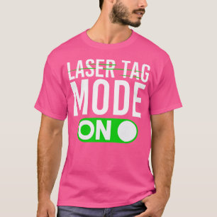 Laser Tag Mode Birthday Laser Gun Laser T-Shirt