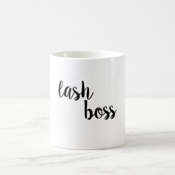 Lash Boss Mug by LashSwagbyMax at Zazzle