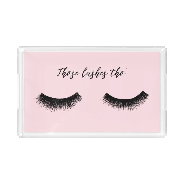 Lash Chat - Those Lashes Tho' Acrylic Tray (Front)