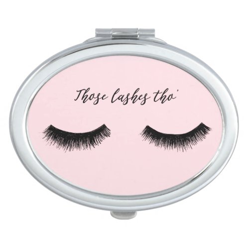 Lash Chat _ Those Lashes Tho Compact Mirror