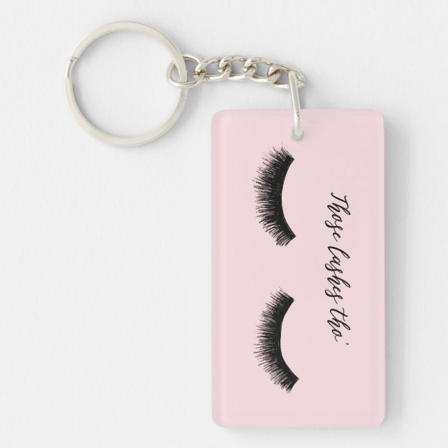 Lash Chat - Those Lashes Tho' Keychain (Front)