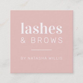 LASHES & BROWS modern minimalist blush pink black Square Business Card