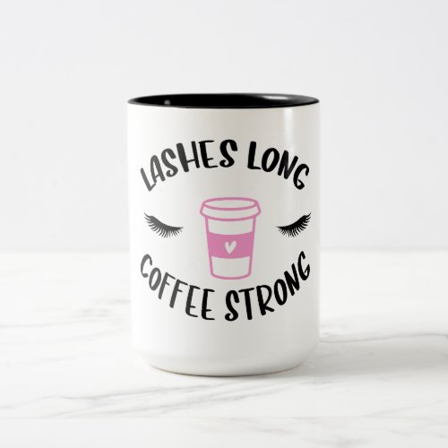 Lashes Long Coffee Strong Funny Pink Two_Tone Coffee Mug
