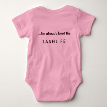 Lashlife Baby Baby Bodysuit by LASH411 at Zazzle