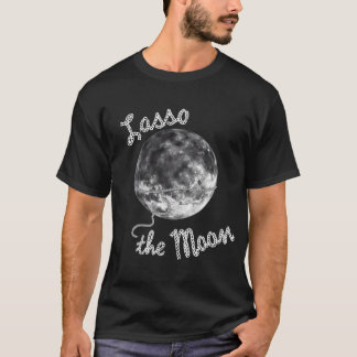 Lasso The Moon Wonderful T-Shirt