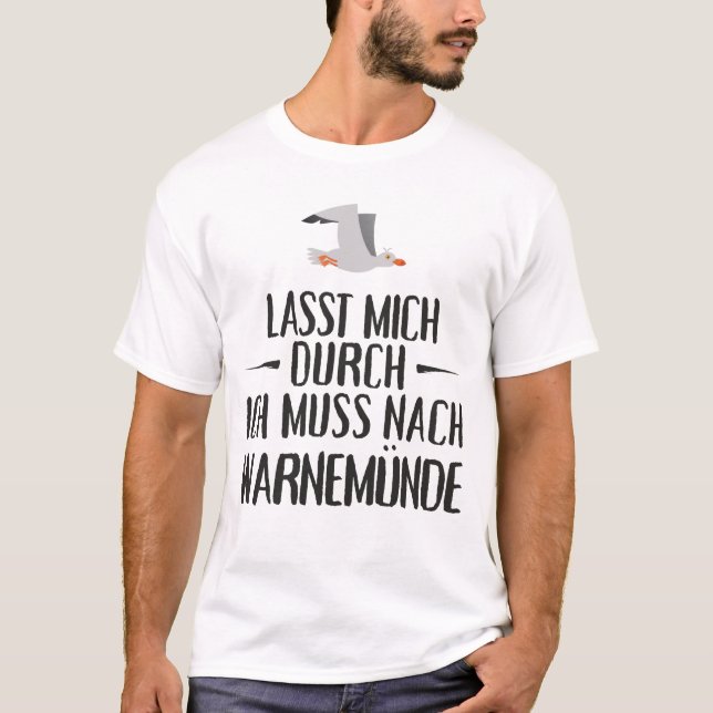 Lasst mich durch ich muss nach Warnemünde Möwe T-Shirt (Front)