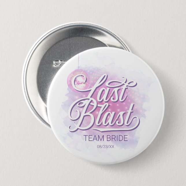 Last Blast Disco Bachelorette Team Bride ID928 Button (Front & Back)