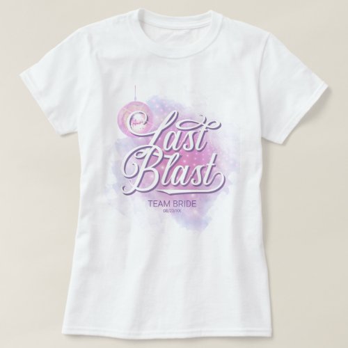 Last Blast Disco Bachelorette Team Bride ID928 T_Shirt