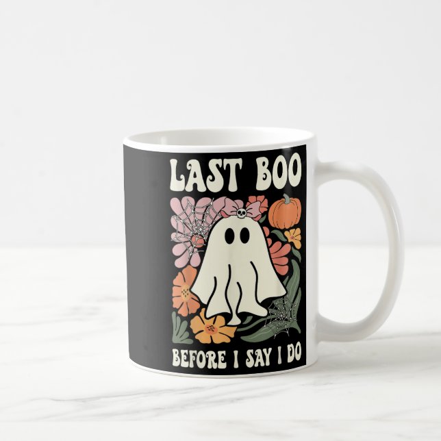 Last Boo Before I Say I Do Ghost Wedding Bachelore Coffee Mug (Right)