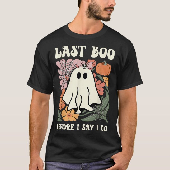 Last Boo Before I Say I Do Ghost Wedding Bachelore T-Shirt (Front)