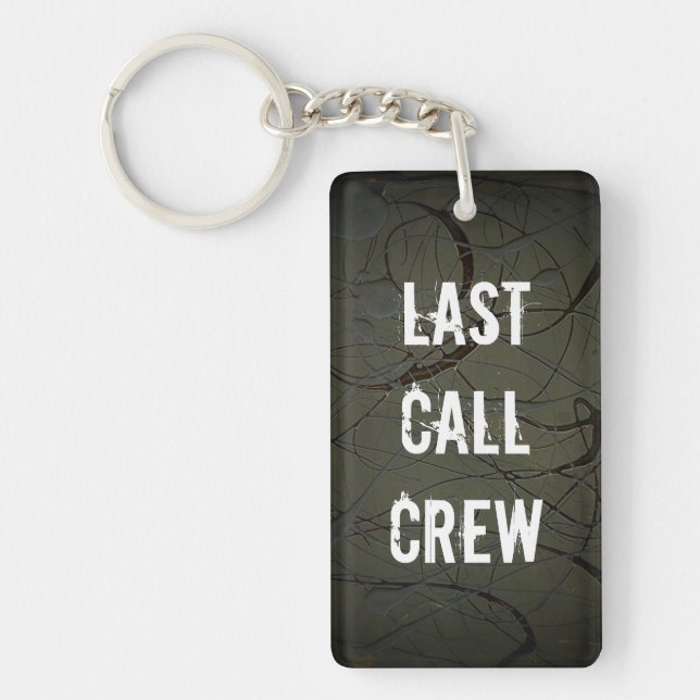 Last Call Crew Keychain (Front)
