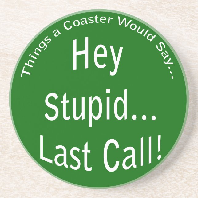Last Call Dark Coaster (Front)