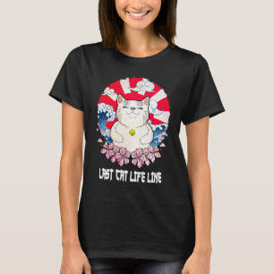 Last Cat Life Cat Mom Humor Cat Dad Friends T-Shirt