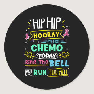Last Chemo Today Ring The Bell Breast Cancer Warri Classic Round Sticker