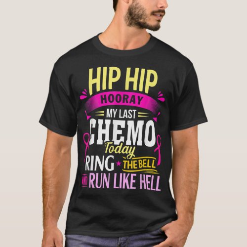 Last Chemo Today Ring The Bell Cancer Warrior  T_Shirt