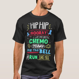 Last Chemotherapy Today Ring The Bell T-Shirt