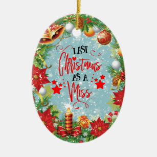 Last Christmas As A Miss Festive Xmas Wreath Ceramic Ornament